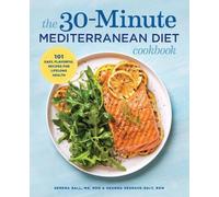 Deanna Segrave-Daly RD Serena B The 30-Minute Mediterranean Diet Co (Tascabile)
