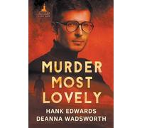 Deanna Wadsworth Hank Edwards Murder Most Lovely (Tascabile)