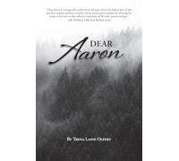 Dear Aaron: A Memoir on Grief, Love, Hustle Culture & Healing from the Inside Out
