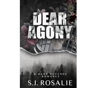 Dear Agony: A Dark Revenge Romance