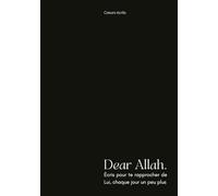 Dear Allah: Ton journal Intime avec Allah