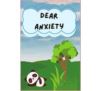 Dear Anxiety: We Need to Talk A Journal