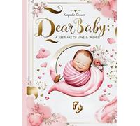 Dear Baby: A Keepsake of Love & Wishes: A Beautiful Baby Shower Guest Book & Keepsake - Capture heartfelt wishes & memories in this 8.5 x 11-inch baby ... a timeless keepsake filled with love and joy!