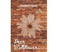 Dear Bambina Dear Wallflower BOOK NUOVO
