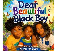 Dear Beautiful Black Boy