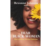 Dear Black Woman The Golden Shovel Edition