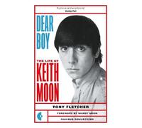 Dear Boy: The Life of Keith Moon (Omnibus Remastered)