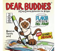 DEAR BUDDIES: Flaks’ Day in Tall Town: A Wholesome Coloring Storybook for Adults and Teens with Hand-Drawn Cute and Original Animal Characters for Relaxation