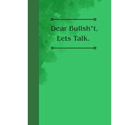 Dear Bullsh*t, Lets Talk: mental health journal, self-help, whimsical inner narration