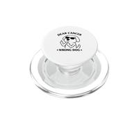 Dear Cancer Wrong Dog, divertente design per la consapevolezza del cancro PopSockets PopGrip per MagSafe