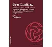 Dear Candidate. Analisti di tutto il mondo offrono riflessioni personali sul tra