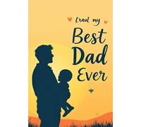 Dear Dad: A Thoughtful Lined Notebook for Father’s Day: A Lined Journal for Dad - Perfect for Notes, Gratitude, Memories, and Daily Reflections