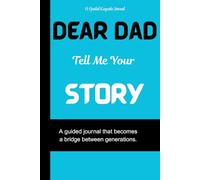 Dear Dad, Tell Me Your Story