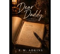 Dear Daddy: Tessa Part 2
