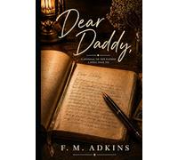 Dear Daddy: Tessa Part 2
