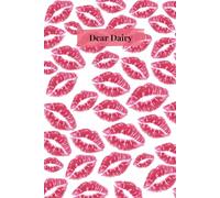 Dear Dairy: lipstick kiss print, love, notebook, journal, aesthetic, cute, flirty, bold and girly