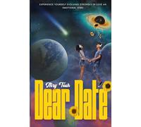 Dear Date: Experience yourself evolving strongly in love, an emotional high.