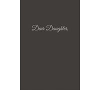 Dear Daughter: 100-Page Blank Lined Journal (Dark Gray)