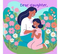Dear daughter,