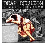 Dear Delusion Sleep of Reason (CD) Album