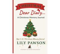 Dear Diary…: A Christmas Memory Journal
