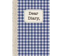 Dear Diary: A Nostalgic 6.14 × 9.21 | Blue Gingham | Vintage-Inspired Hardcover Journal with 200 cream-lined pages - for Stories, Secrets & Sentimental Scribbles