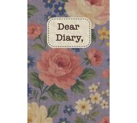 Dear Diary: A nostalgic 6.14 x 9.21 | Violet Garden Edition | vintage-inspired hardcover journal with 200 cream-lined pages - for stories, secrets, and self-discovery