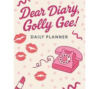Dear Diary, Golly Gee! - A 1950s-Inspired Daily Planner