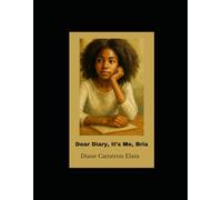 Dear Diary, It's Me, Bria