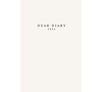 Dear Diary Journal: A Journey of Reflection, Growth and Self- Discovery: Hardcover Book for Personal Journaling, Creative Ideas and Goal Tracking