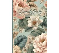 Dear Diary Journal for Women Vintage Floral Print 200 Pages 6 x 9 College Ruled Lined Notebook: For Daily Writing, Personal Thoughts and Reflection