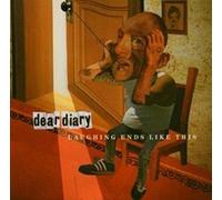 Dear Diary - Laughing Ends Like This