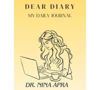 DEAR DIARY: MY DAILY JOURNAL