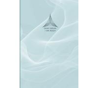 DEAR DREAM, I AM READY