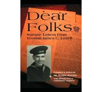 Dear Folks: Wartime Letters from Yeoman James C. Lovell
