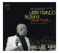 Dear Frank Trib.F.Sinatra - Larry Franco Big Band (Audio cd)