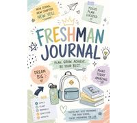 Dear Freshmen Me: A College Ruled Notebook for High School Freshmen | 120 Pages | 6 x 9 | Journal for Goals, Memories, Notes, and Everyday Life