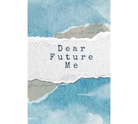 Dear Future Me: A Journal Through Time