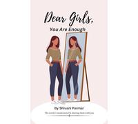 Dear Girls, You Are Enough