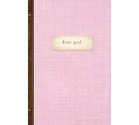 Dear God: 6.14 × 9.21 Hardcover Journal | Matte Print - Rose Pink Vintage Canvas + Spine Inspired Edition | 200 Cream-Lined Pages - for prayer, surrender, and reflection