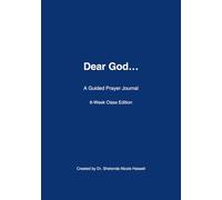 DEAR GOD....: A Guided Prayer Journal