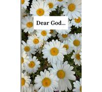 Dear God...: A Prayer Journal for Daily Prayer, Scripture Reflection, and Gratitude