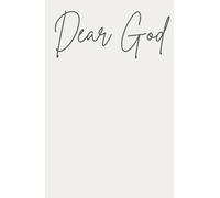 Dear God: A Prayer Journal to Write, Pray, Grow Spiritually and Make Daily Connection.