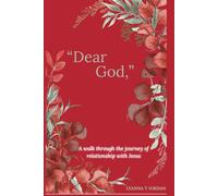 Dear God,: A Walk Through Relationship with Jesus