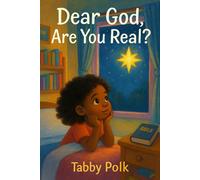 Dear God, Are You Real?