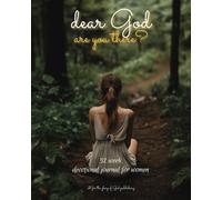 dear God, are you there? 52 week devotional journal for women