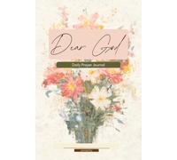Dear God: Daily Prayer Journal