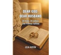 Dear God, Dear Husband: 20 Years, 20 Letters, One Promise Fulfilled