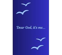 Dear God, it's me...