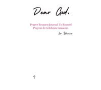 Dear God:: Prayer Request Journal to Record Prayers & Celebrate Answers